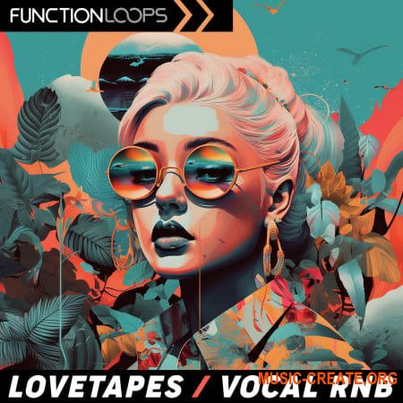 Function Loops Love Tapes - Vocal Rnb (WAV)