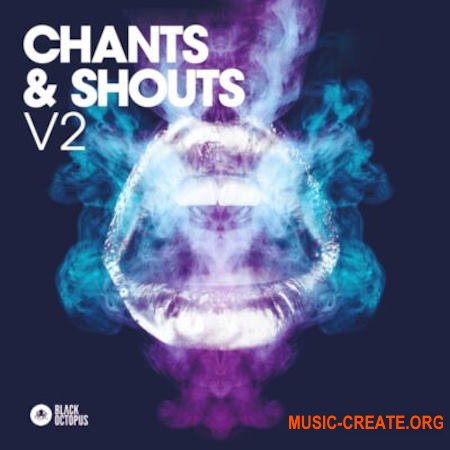 Black Octopus Sound Chants & Shouts Volume 2 (WAV)