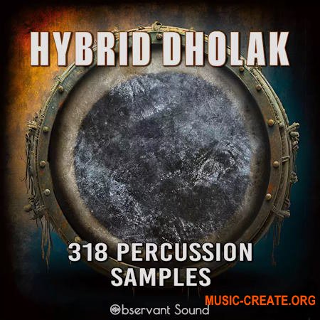 Observant Sound Hybrid Dholak (WAV Battery Kits)
