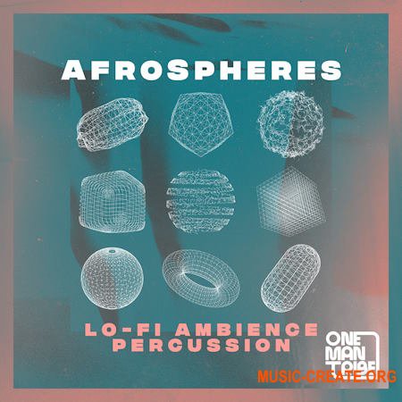 One Man Tribe Afrospheres Lo Fi Ambience Percussion (WAV)