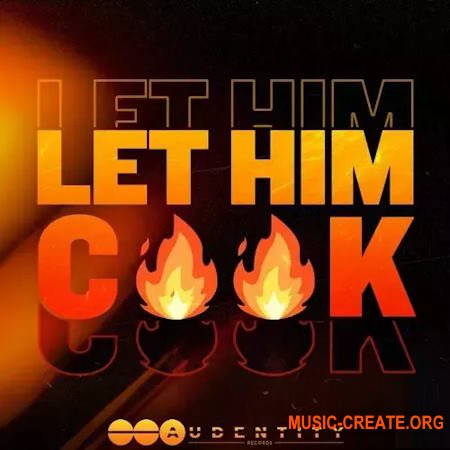 Audentity Records LET HIM COOK (WAV)