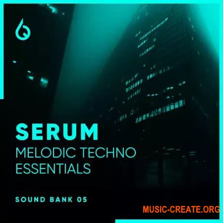 Freshly Squeezed Samples Serum Melodic Techno Essentials Volume 5 (Serum presets)