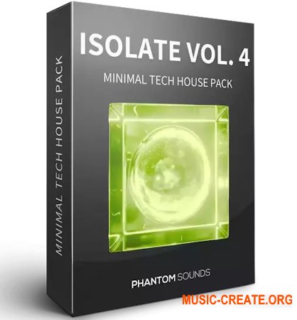 Phantom Sounds Isolate Vol. 4 Minimal Tech House Pack (WAV MIDi)