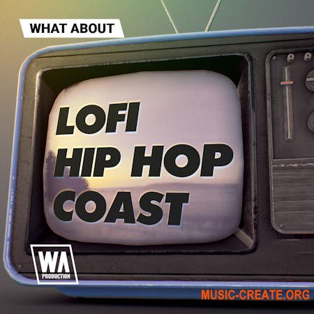 W. A. Production What About: Lofi Hip Hop Coast (WAV)
