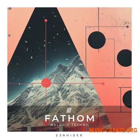 Zenhiser Fathom Melodic Techno (WAV)