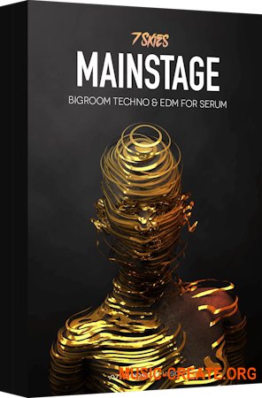 Standalone-Music Mainstage Bigroom Techno & EDM for Serum by 7 SKIES (Serum presets)
