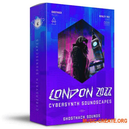GhostHack London 2088 Cybersynth Soundscapes (WAV MiDi)