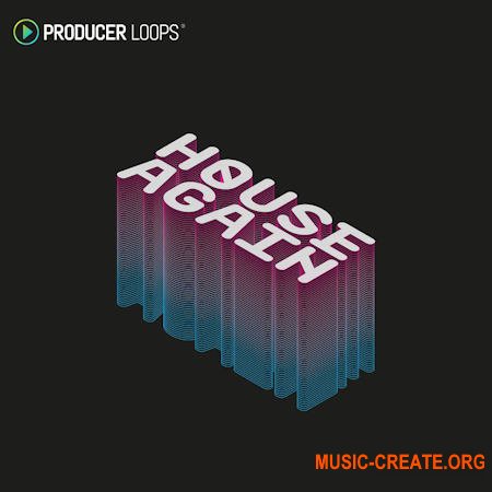 Producer Loops House Again (MULTIFORMAT)