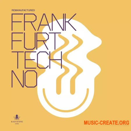 Black Octopus Sound Remanufactured Frankfurt Techno (WAV)