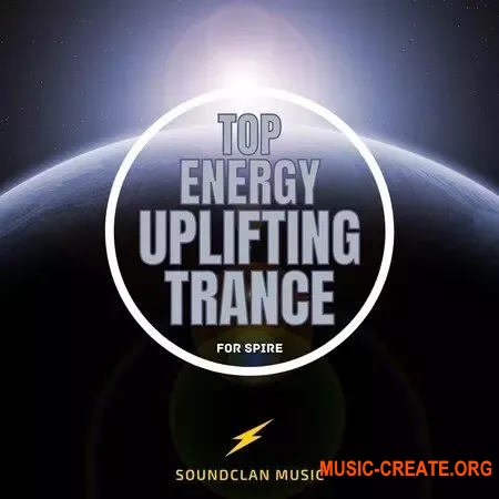 Soundclan Music Top Energy Uplifting Trance for Spire (MULTiFORMAT)