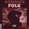 Soul Surplus Common Folk (WAV) Soul Surplus Common Folk (WAV)