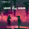 Producer Loops Leave You Again (ACiD WAV REX MiDi) Producer Loops Leave You Again (ACiD WAV REX MiDi)