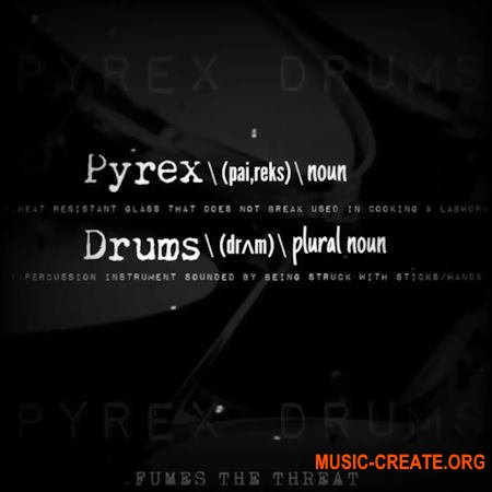 Fumes The Threat Pyrex Drums and One Shots (WAV)