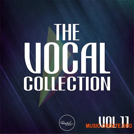 Roundel Sounds The Vocal Collection Vol.11 (WAV MiDi SPiRE SERUM PRESETS)