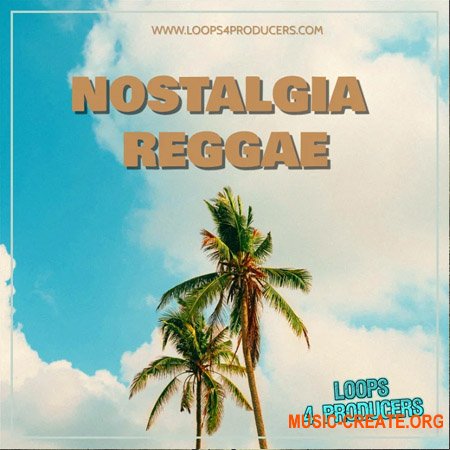 Loops 4 Producers Nostalgia Reggae (WAV)