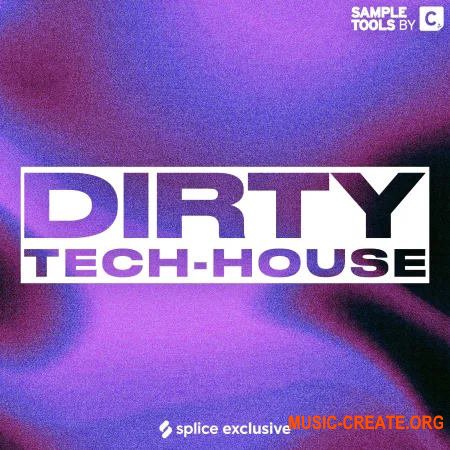 Sample Tools by Cr2 Dirty Tech House (WAV)