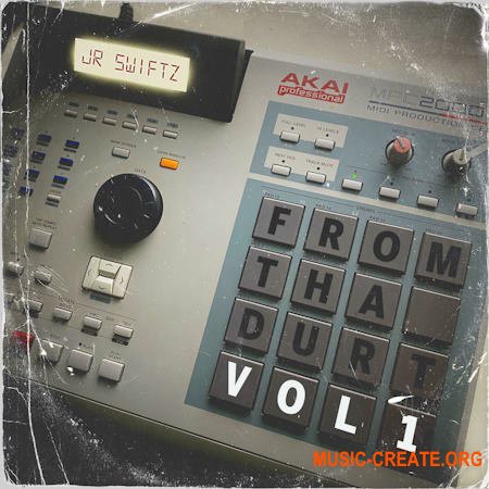 JR SWIFTZ From Tha Durt Vol. 1 (WAV)