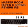 PastToFutureReverbs Master Room Super C Spring Reverb 68IRs! Impulse Responses (IRs) (WAV) PastToFutureReverbs Master Room Super C Spring Reverb 68IRs! Impulse Responses (IRs) (WAV)