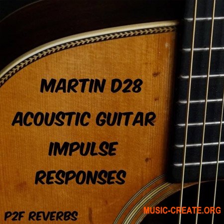PastToFutureReverbs Martin D-28 Acoustic Guitar Impulse Responses! (IRs) (WAV)