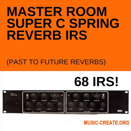 PastToFutureReverbs Master Room Super C Spring Reverb 68IRs! Impulse Responses (IRs) (WAV)