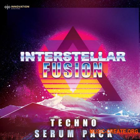 Innovation Sounds Interstellar Fusion Techno (Serum Pack FXP)