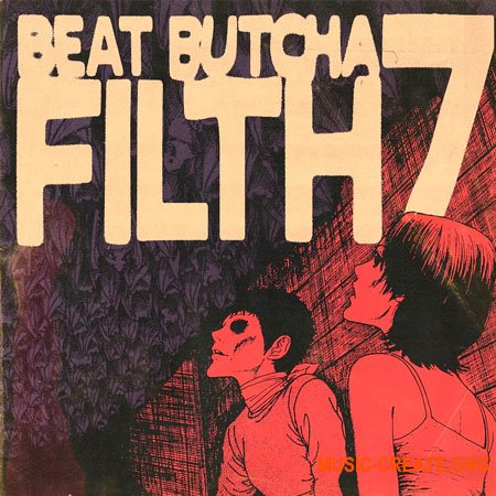Beat Butcha Filth Vol. 7 Drum Kit