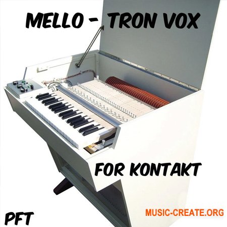 PastToFutureReverbs Mello-Tron Vox For Kontakt! (KONTAKT)