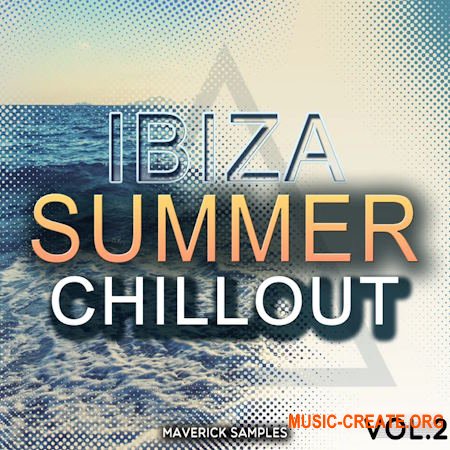 Maverick Samples Ibiza Summer Chillout Vol.2 (WAV, AiFF, MiDi)