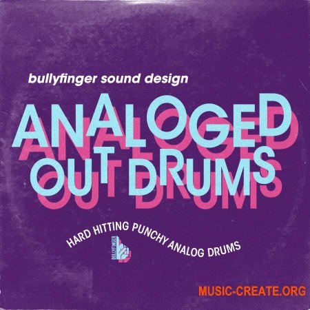 Bullyfinger Analoged Out Drums