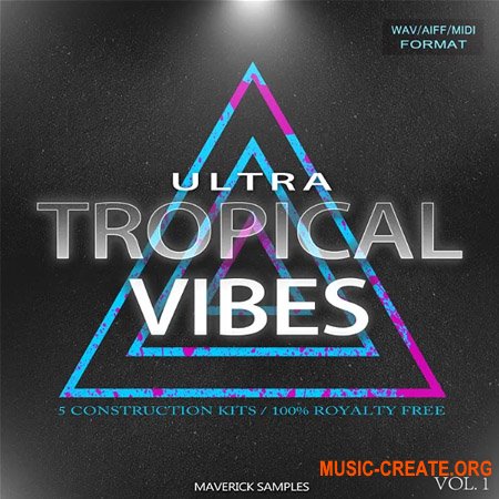 Maverick Samples Ultra Tropical Vibes Vol.1 (WAV, AiFF, MiDi)