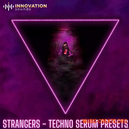 Innovation Sounds Strangers - Techno Serum Presets (Serum presets)