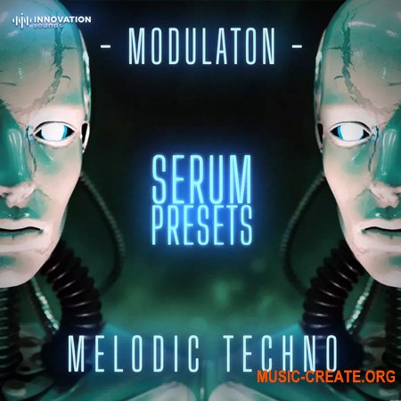 Innovation Sounds Modulation - Melodic Techno Serum Presets (Serum Presets)
