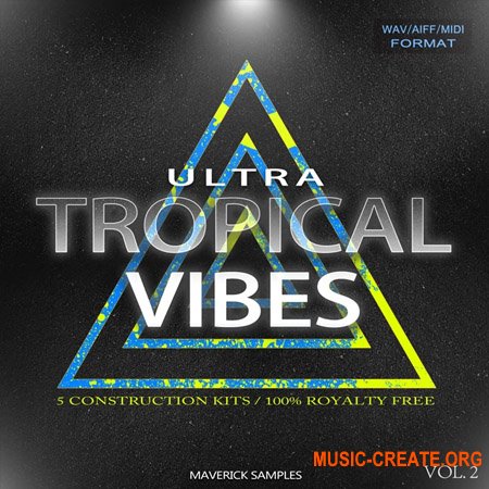 Maverick Samples Ultra Tropical Vibes Vol.2