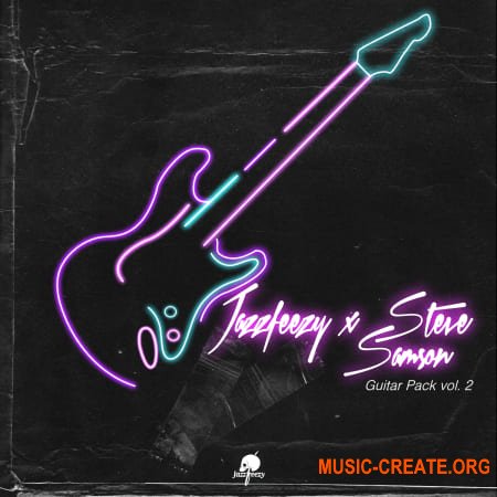 Jazzfeezy and Steve Samson - Guitar Pack Volume 2 (WAV)