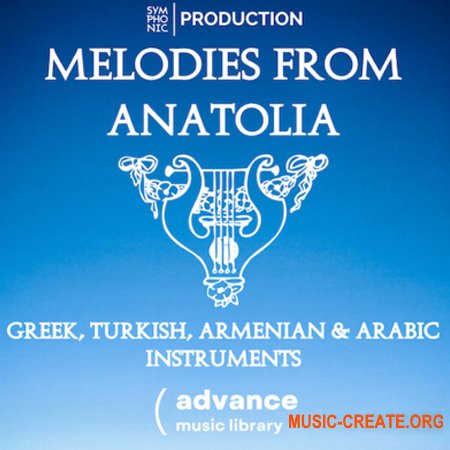 Symphonic Production Melodies of Anatolia