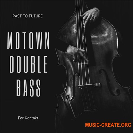 PastToFutureReverbs Motown Double Bass!