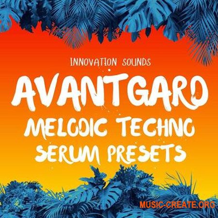 Innovation Sounds Avantgard - Melodic Techno Serum Presets (Serum presets)
