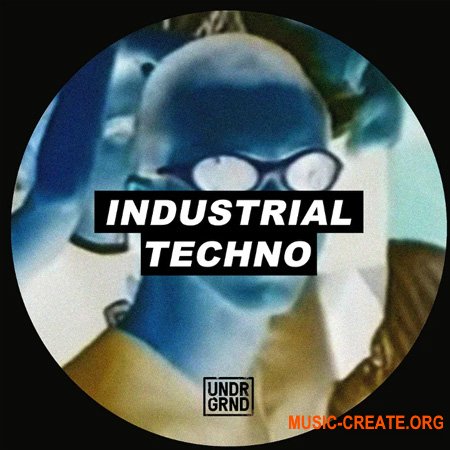 UNDRGRND Sounds: Industrial Techno (WAV)