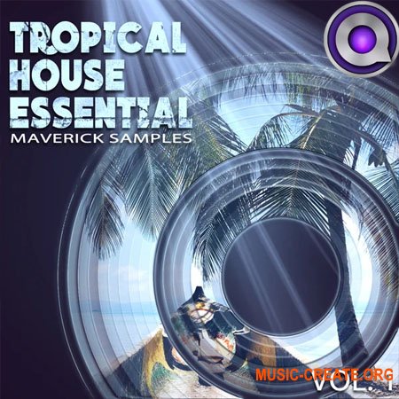 Maverick Samples Tropical House Essential Vol.1