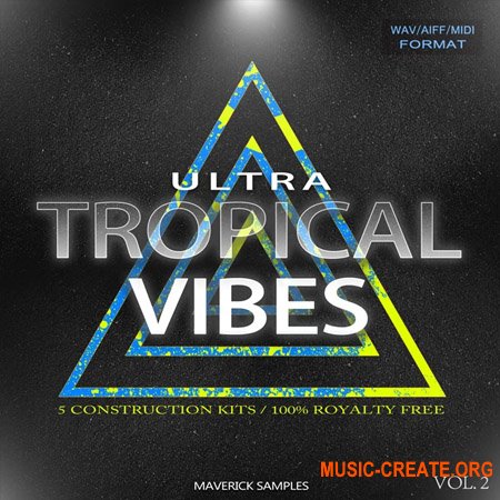 Maverick Samples Ultra Tropical Vibes Vol.2