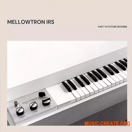PastToFutureReverbs Mellowtron IRs! Impulse Responses