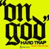 Origin Sound "ON GOD" - HARD TRAP (WAV) Origin Sound "ON GOD" - HARD TRAP (WAV)