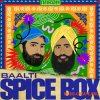 Aaroh Baalti: Spice Box (WAV) Aaroh Baalti: Spice Box (WAV)