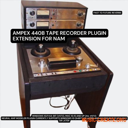 PastToFutureReverbs Ampex 440B Tape Recorder (Plugin Extension for NAM)