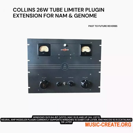 PastToFutureReverbs Collins 26w Tube Limiter (Plugin Extension For Nam Genome!)