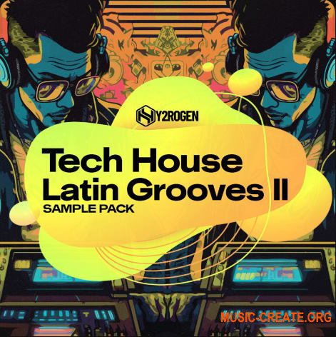 HY2ROGEN Tech House Latin Grooves 2