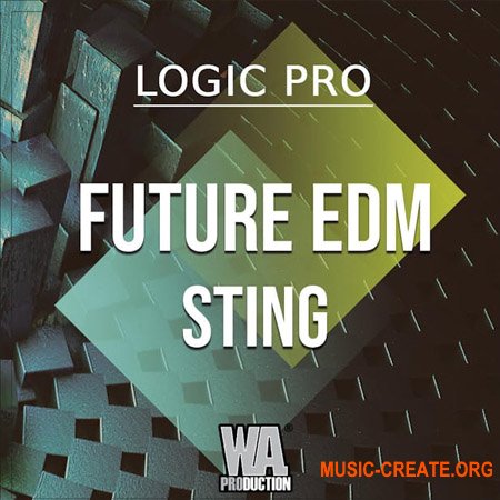 W. A. Production Future EDM Sting Logic Pro Edition (WAV, MiDi, LOGICX, SYLENTH1, MASSiVE SERUM PRESETS)