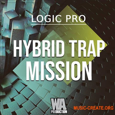 W. A. Production Hybrid Trap Mission v2 Logic Pro Edition (WAV, MiDi, LOGiCX, SERUM PRESETS)