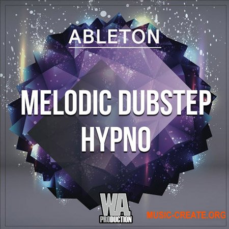 W. A. Production Ableton Melodic Dubstep Hypno v2 Ableton Edition (WAV, MiDi, ALS, MASSiVE, SERUM PRESETS)