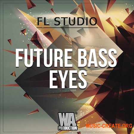 WA Production Future Bass Eyes